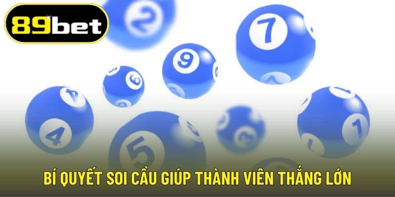 Bí quyết soi cầu giúp thành viên thắng lớn