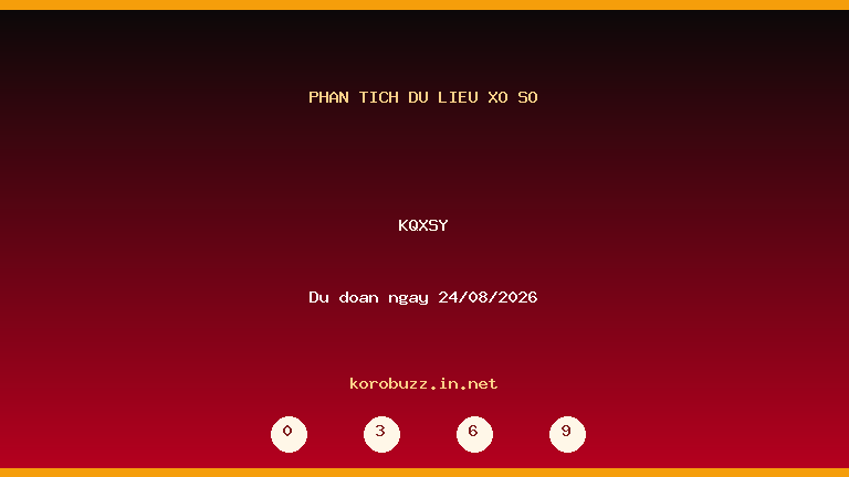 Phân tích dữ liệu KQXSY ngày 24/08/2026